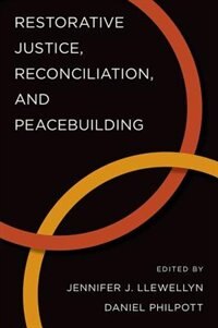 Front cover_Restorative Justice, Reconciliation, and Peacebuilding