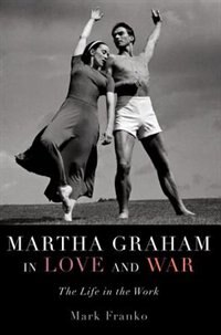 Front cover_Martha Graham in Love and War