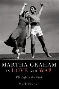 Front cover_Martha Graham in Love and War