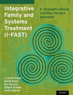 Front cover_Integrative Family and Systems Treatment (I-FAST)