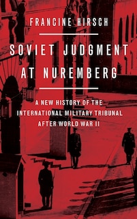 Front cover_Soviet Judgment at Nuremberg