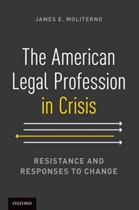 Front cover_The American Legal Profession in Crisis