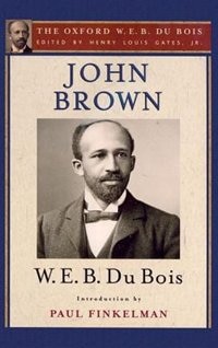 Front cover_John Brown (The Oxford W. E. B. Du Bois)
