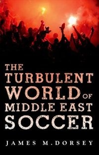 Couverture_The Turbulent World of Middle East Soccer
