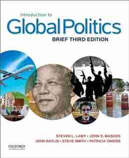 Introduction to Global Politics: Brief de Steven L. Lamy