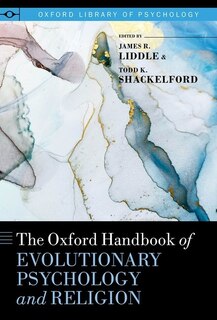 Front cover_The Oxford Handbook Of Evolutionary Psychology And Religion