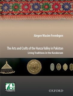 Front cover_The Arts and Crafts of the Hunza Valley in Pakistan