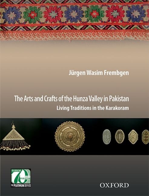 Front cover_The Arts and Crafts of the Hunza Valley in Pakistan