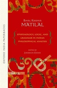 Front cover_Epistemology, Logic and Grammar In Indian Philosophical Analysis