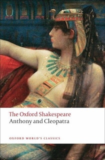 Couverture_The Oxford Shakespeare: Anthony and Cleopatra