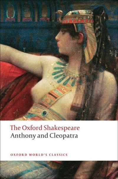 Couverture_The Oxford Shakespeare: Anthony and Cleopatra