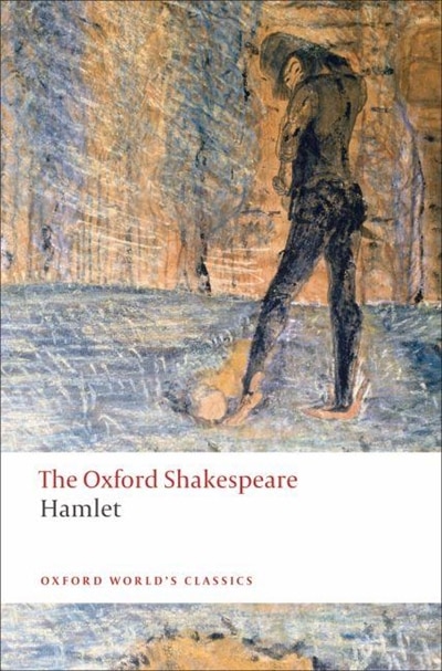The Oxford Shakespeare: Hamlet Book By William Shakespeare