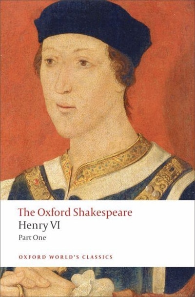 Couverture_The Oxford Shakespeare: Henry VI, Part One