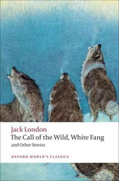 Couverture_The Call of the Wild, White Fang, and Other Stories