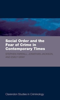Front cover_Social Order and the Fear of Crime in Contemporary Times