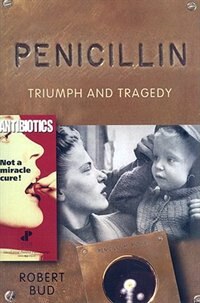 Penicillin: Triumph and Tragedy