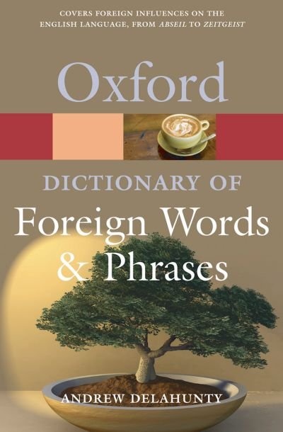 Front cover_Oxford Dictionary of Foreign Words and Phrases