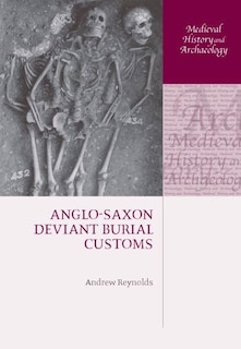 Front cover_Anglo-Saxon Deviant Burial Customs