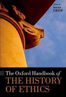 Front cover_The Oxford Handbook of the History of Ethics