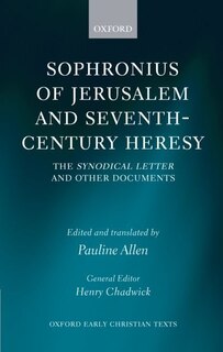 Front cover_Sophronius of Jerusalem and Seventh-Century Heresy