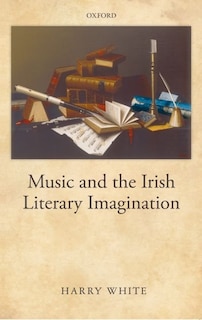 Front cover_Music and the Irish Literary Imagination