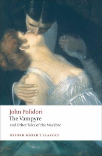 Front cover_The Vampyre and Other Tales of the Macabre