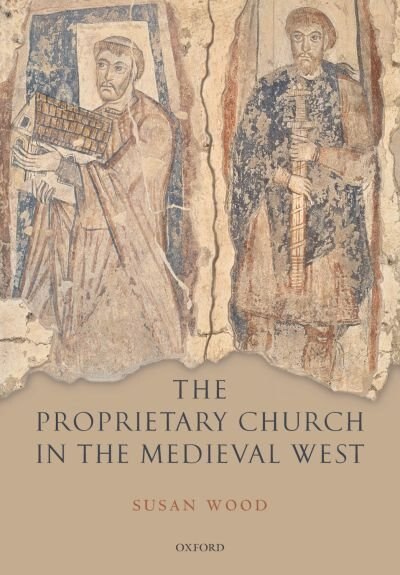 Couverture_The Proprietary Church in the Medieval West