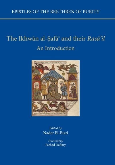 Front cover_Epistles of the Brethren of Purity - The Ikhwan Al-Safa' and Their Rasa'il
