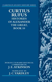 Front cover_Curtius Rufus, Histories of Alexander the Great, Book 10