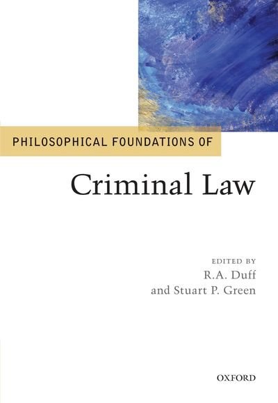 Front cover_Philosophical Foundations of Criminal Law