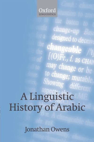 Front cover_A Linguistic History of Arabic