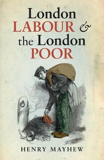 Front cover_London Labour and the London Poor