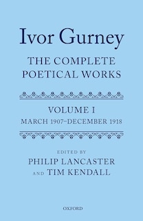 Couverture_Ivor Gurney: The Complete Poetical Works, Volume 1