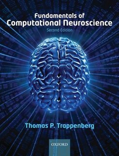 Fundamentals of Computational Neuroscience