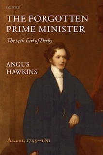 Couverture_The Forgotten Prime Minister: The 14th Earl of Derby