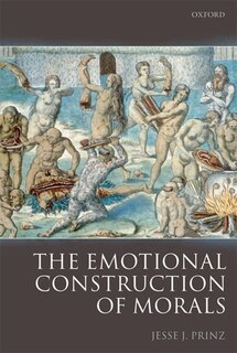 Front cover_The Emotional Construction of Morals