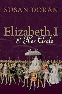 Front cover_Elizabeth I and Her Circle