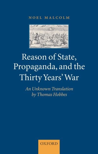 Front cover_Reason of State, Propaganda, and the Thirty Years' War