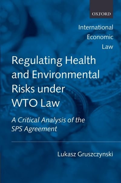 Front cover_Regulating Health And Environmental Risks Under Wto Law
