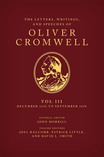 Couverture_The Letters, Writings, And Speeches Of Oliver Cromwell