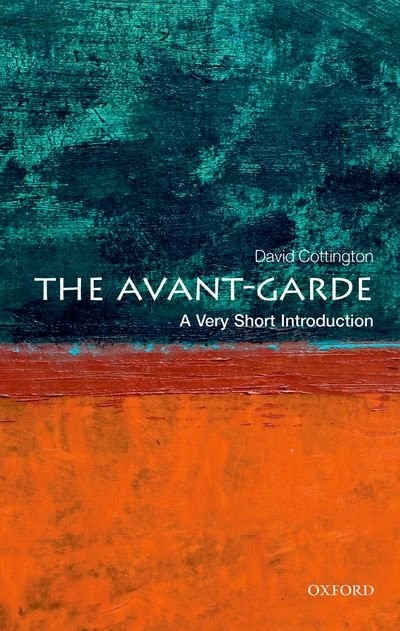 Couverture_The Avant Garde: A Very Short Introduction