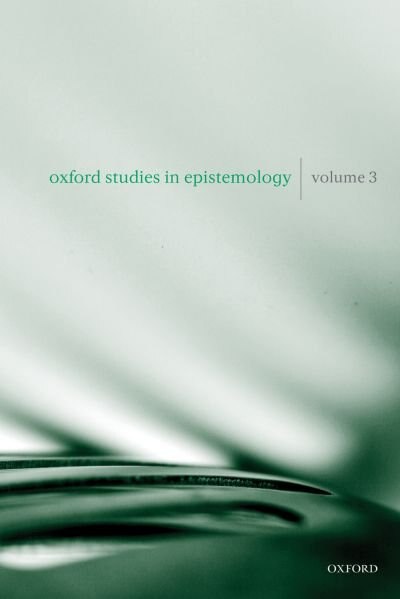 Front cover_Oxford Studies in Epistemology Volume 3