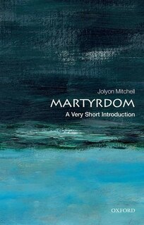 Couverture_Martyrdom: A Very Short Introduction