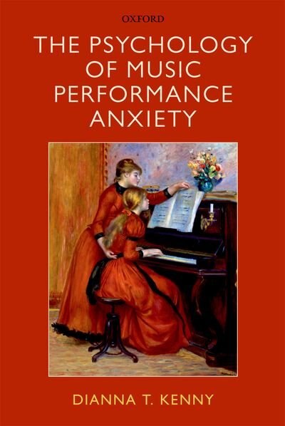 Front cover_The Psychology of Music Performance Anxiety
