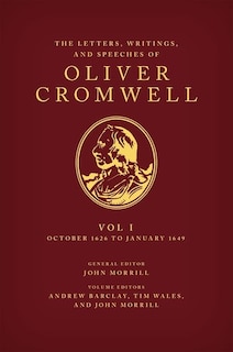 Couverture_The Letters, Writings, And Speeches Of Oliver Cromwell