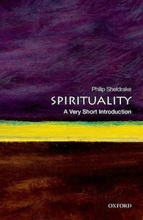 Front cover_Spirituality: A Very Short Introduction
