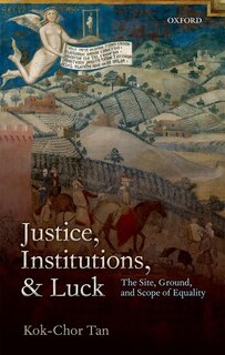 Front cover_Justice, Institutions, and Luck