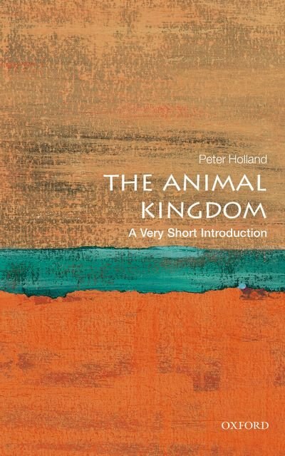Front cover_The Animal Kingdom: A Very Short Introduction