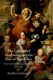 Couverture_The Collapse of Mechanism and the Rise of Sensibility