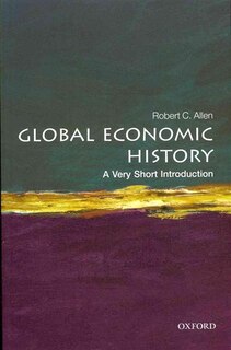 Global Economic History: A Very Short Introduction